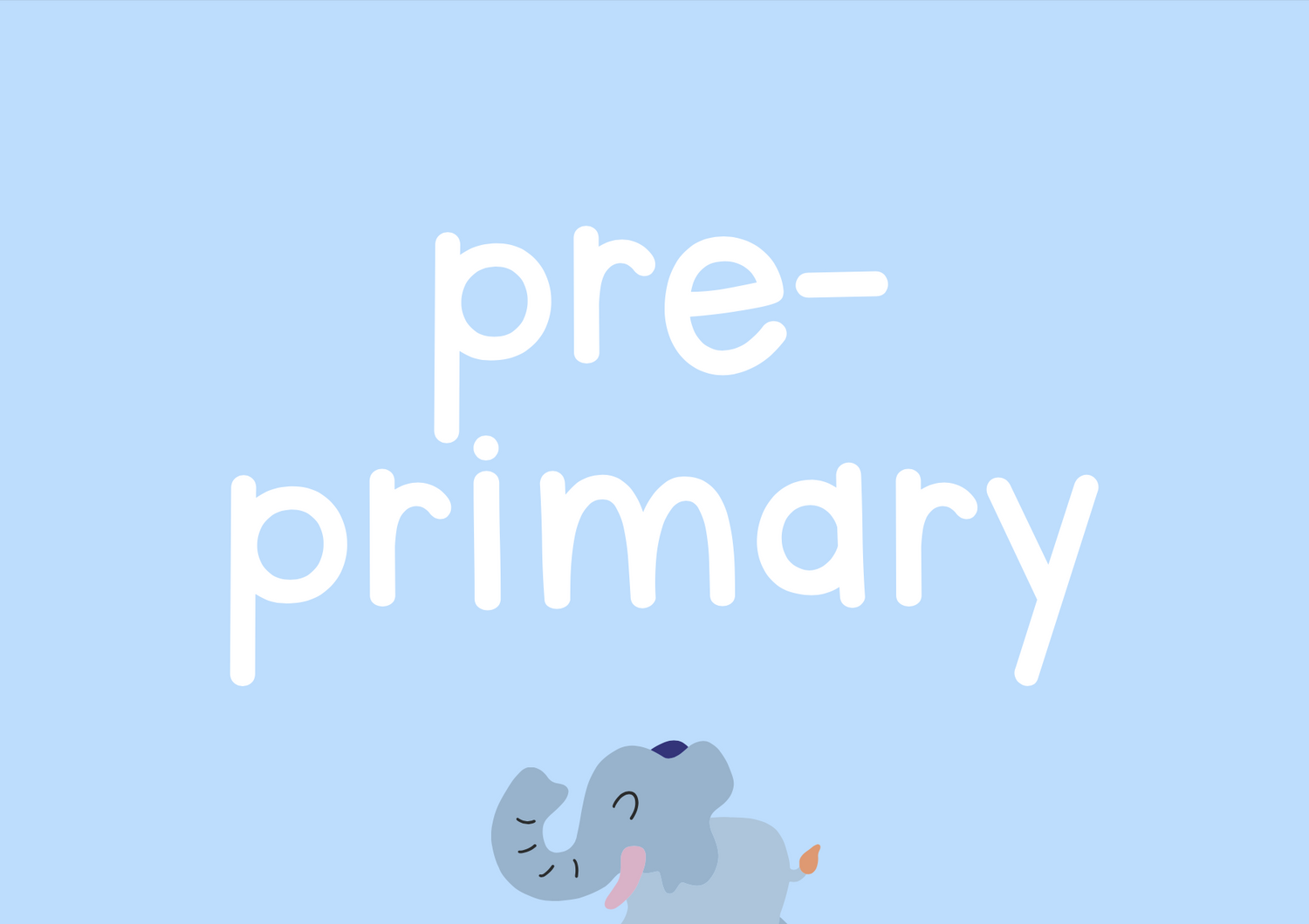 Pre-Primary