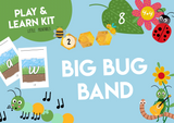 Play & Learn Kit - BIG BUG BAND