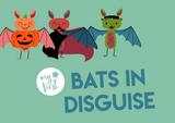Halloween Bats In Disguise